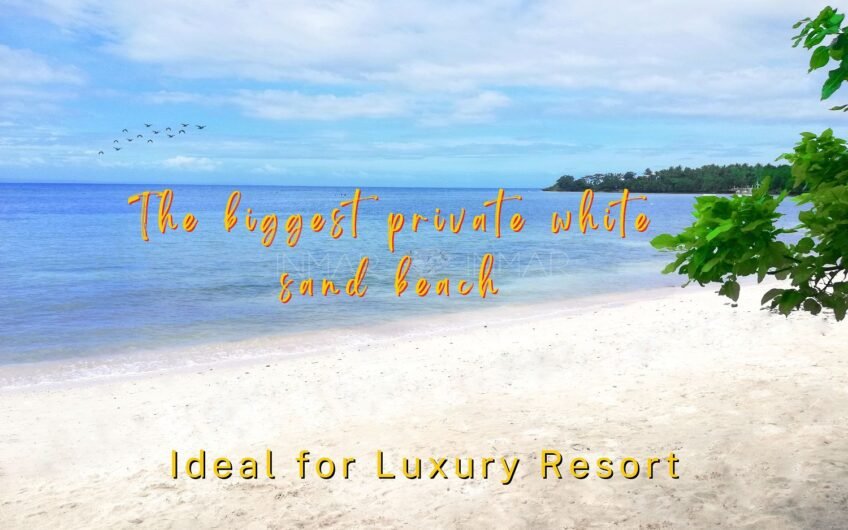 3 hectares of white sand beach for Luxury resort